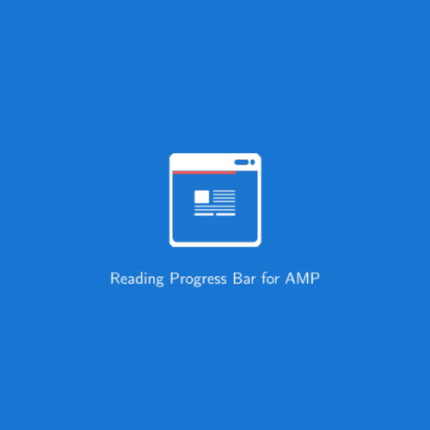 Reading Progress Bar for AMP