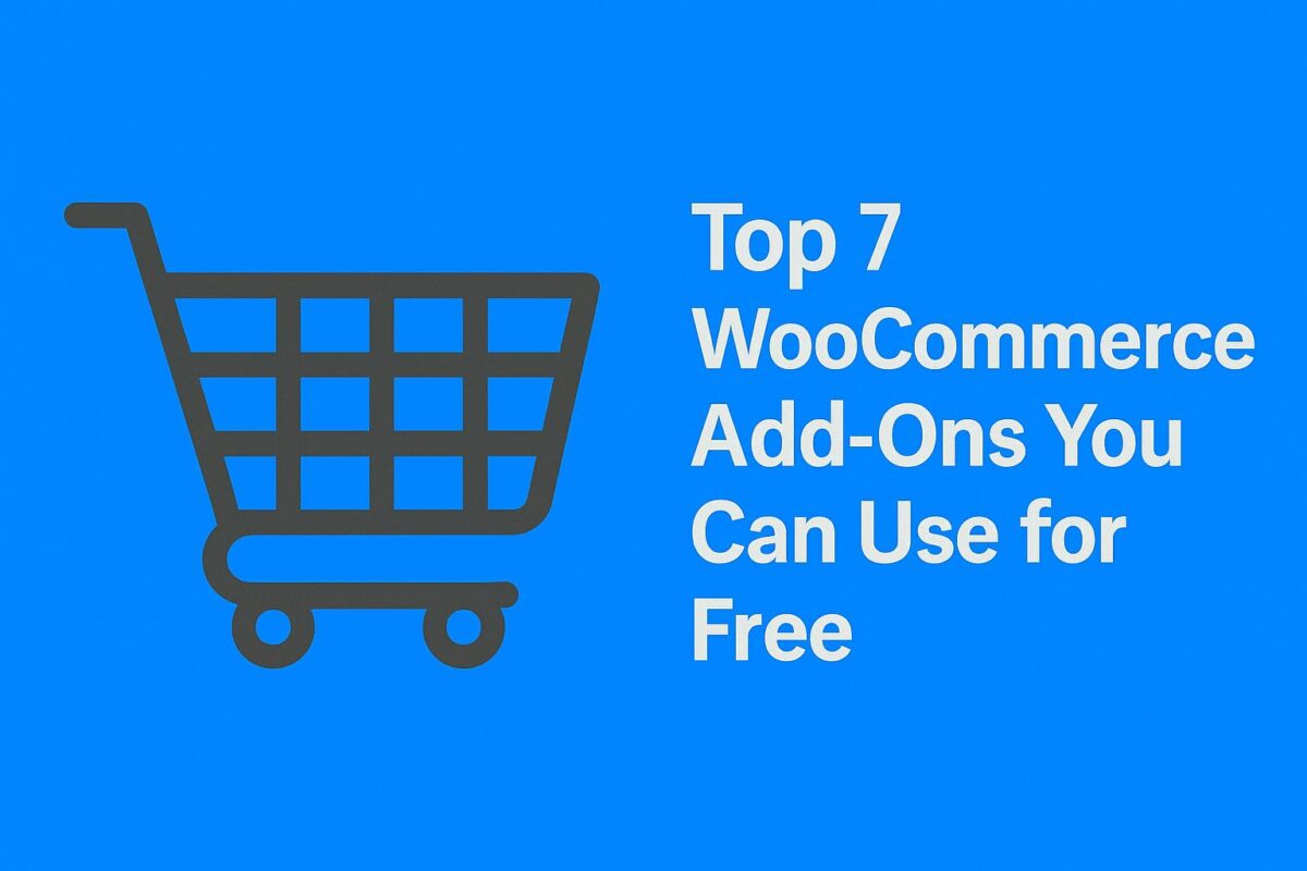 Top 7 WooCommerce Add-ons You Can Use for Free
